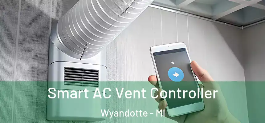  Smart AC Vent Controller Wyandotte - MI